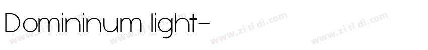 Domininum light字体转换 Domininum light字体转换